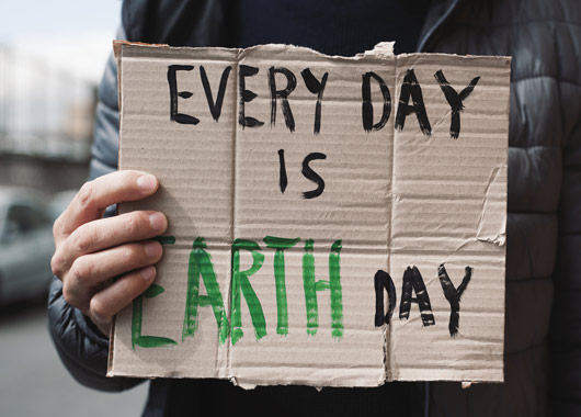 Schild: Every Day is Earth Day