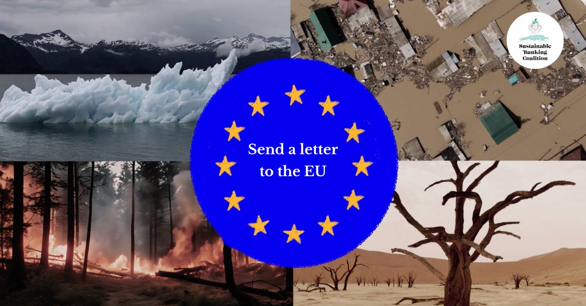Sustainable Banking Coalition fordert EU zu Kontowechsel zu nachhaltigen Banken auf Blauer Kreis mit EU-Sternen auf 4 verschiedenen Bildmotiven zu Umweltzerstörung
