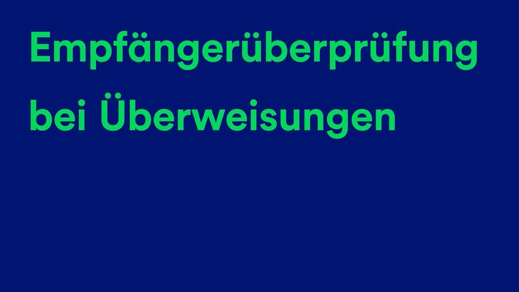 Der Text lautet: Empfängerüberprüfung bei Überweisungen auf blauem Hintergrund.