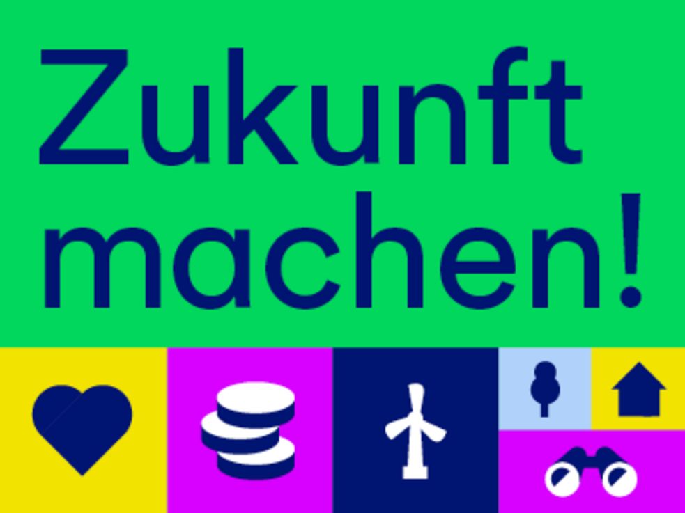 Vorschaubild zur Veranstaltung: Zukunft machen! Gemeinsam f&uuml;r eine Wirtschaft in Verbundenheit