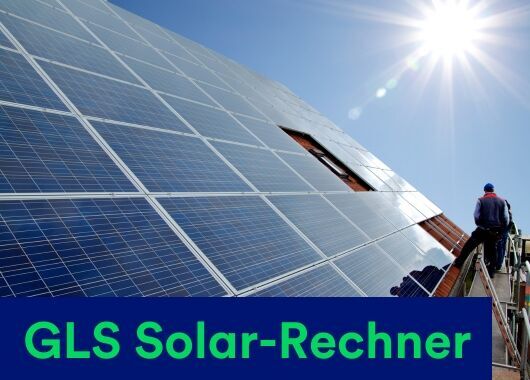 Neues Angebot: GLS Solar-Rechner | Schritt für Schritt zur eigenen PV-Anlage | Solateur installiert PV-Anlage